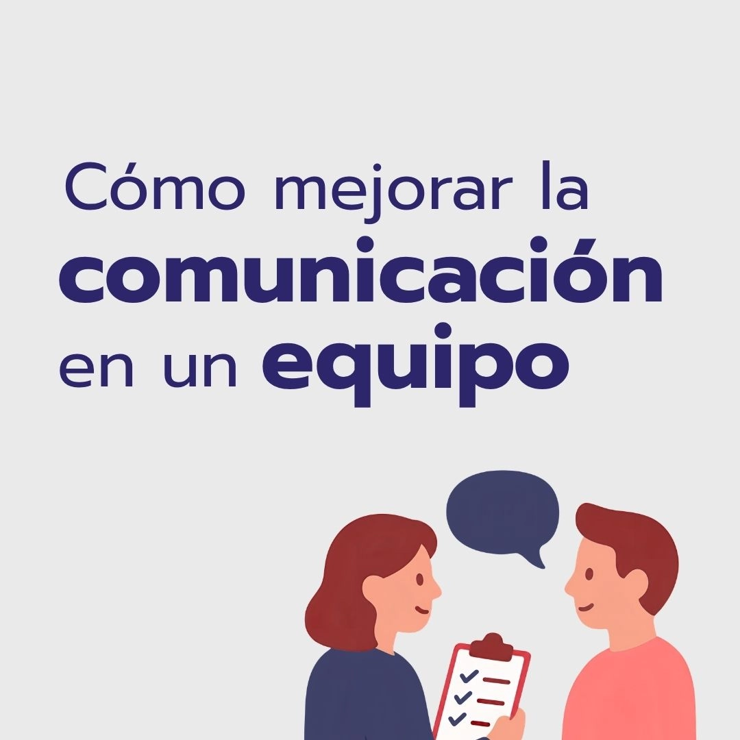 Cómo mejorar la comunicación en un equipo cuando algo no funciona